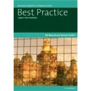 Best Practice Upper Intermediate : Business English in a Global Context