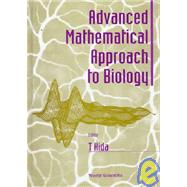 Advanced Mathematical Approach to Biology