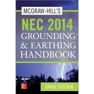 McGraw-Hill's NEC 2014 Grounding and Earthing Handbook