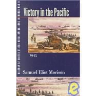 History of United States Naval Operations in World War II Volume 14 Vol. 14 : Victory in the Pacific 1945