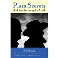 Plain Secrets An Outsider Among the Amish