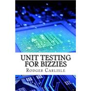 Unit Testing for Bizzies