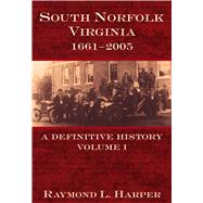 South Norfolk, Virginia, 1661-2005