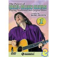 Power of Delta Blues Guitar, Lesson One : Playing Traditional and Original Blues
