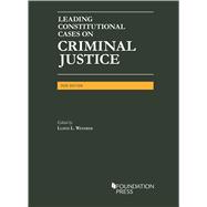 Leading Constitutional Cases on Criminal Justice, 2020