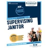 Supervising Janitor (C-2065) Passbooks Study Guide