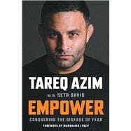 Empower Conquering the Disease of Fear