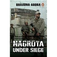 Nagrota Under Siege