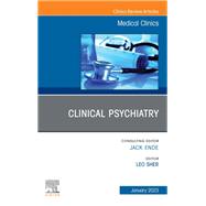 Clinical Psychiatry, An Issue of Medical Clinics of North America, E-book