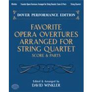 Favorite Opera Overtures Arranged for String Quartet Score and Parts
