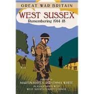 West Sussex: Remembering 1914-18