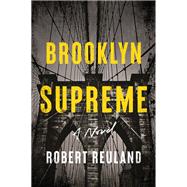 Brooklyn Supreme A Novel