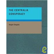 The Centralia Conspiracy