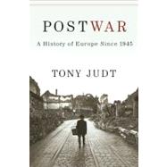 Postwar A History of Europe Since 1945
