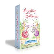 Angelina Ballerina Keepsake Chapter Book Collection (Boxed Set) Best Big Sister Ever!; Angelina Ballerina's Ballet Tour; Angelina Ballerina and the Dancing Princess; Angelina Ballerina and the Fancy Dress Day