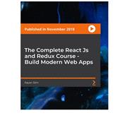 The Complete React Js and Redux Course - Build Modern Web Apps