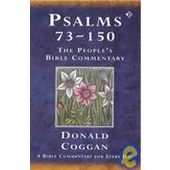Psalms 73-150 : A Bible Commentary for Every Day