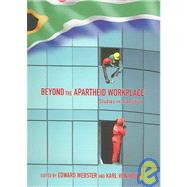 Beyond the Apartheid Workplace Studies in Transition