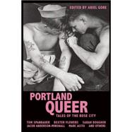 Portland Queer Tales of the Rose City