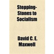 Stepping-stones to Socialism