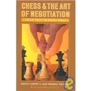 Chess And the Art of Negotiation