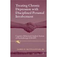 Treating Chronic Depression with Disciplined Personal Involvement