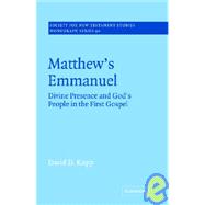 Matthew's Emmanuel: Divine Presence and God's People in the First Gospel