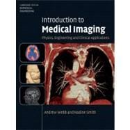 Introduction to Medical Imaging: Physics, Engineering and Clinical Applications