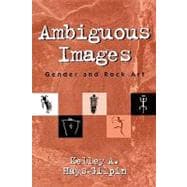 Ambiguous Images Gender and Rock Art