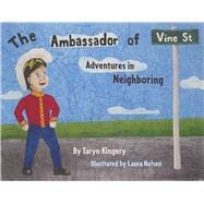 The Ambassador of Vine Street Adventures in Neighboring