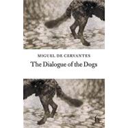The Dialogue of the Dogs