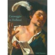 Caravaggio in Holland : Musik und Genre bei Caravaggio und den Utrechter Caravaggisten