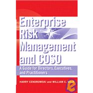 Enterprise Risk Management and COSO A Guide for Directors, Executives and Practitioners