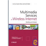 Multimedia Services in Wireless Internet Modeling and Analysis