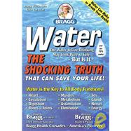 Water The Shocking Truth That can Save Your Life