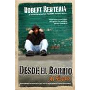 Desde El Barrio Al Exito: Based on the Book from the Barrio to the Board Room