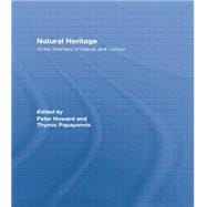 Natural Heritage: At the Interface of Nature and Culture