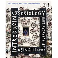Introducing Sociology Using the Stuff of Everyday Life