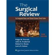 The Surgical Review An Integrated Basic and Clinical Science Study Guide