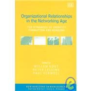 Organizational Relationships in the Networking Age: The Dynamics of Identity Formation and Bonding