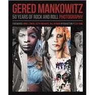 Gered Mankowitz: 50 Years of Rock and Roll Photography