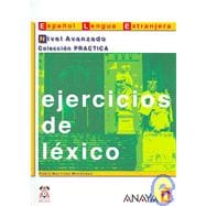 Ejercicios de lexico/ Vocabulary Exercises: Nivel Avanzado/ Advanced Level