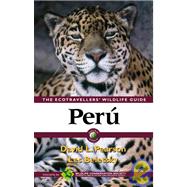 The Ecotraveller's Wildlife Guide Peru