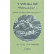 Flood Hazard Management : British and International Perspectives