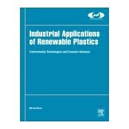 Industrial Applications of Renewable Plastics