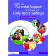 Setting up parental support in schools and early years settings: A practical guide