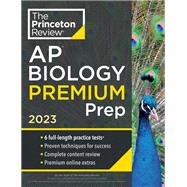 Princeton Review AP Biology Premium Prep, 2023 6 Practice Tests + Complete Content Review + Strategies & Techniques