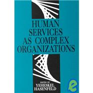 Human Services as Complex Organizations
