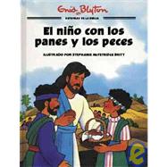 El Nino Con Los Panes Y Los Peces/ the Boy With the Loaves And the Fishes