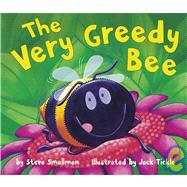 The Very Greedy Bee